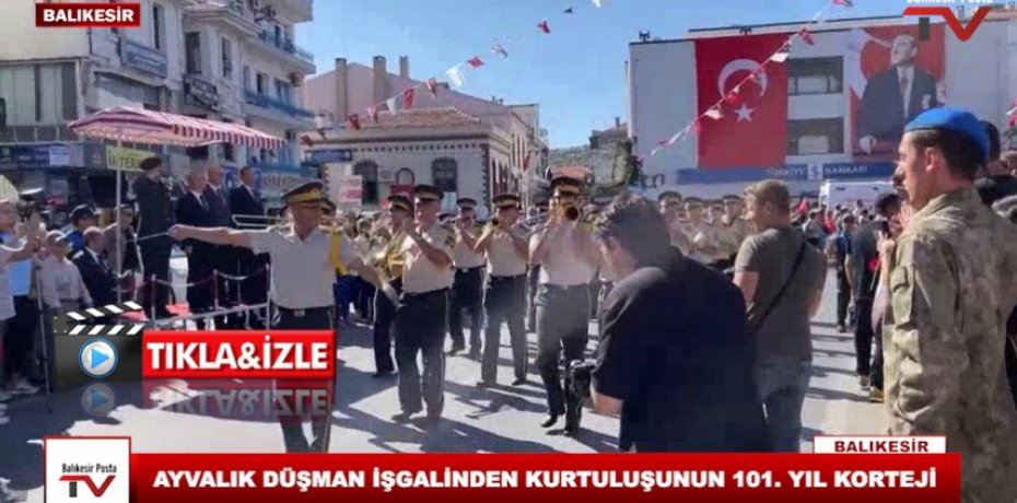 AYVALIK DÜŞMAN İŞGALİNDEN KURTULUŞUNUN 101. YIL KORTEJİ