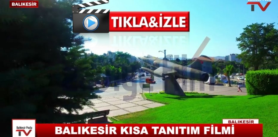 BALIKESİR KISA TANITIM FİLMİ