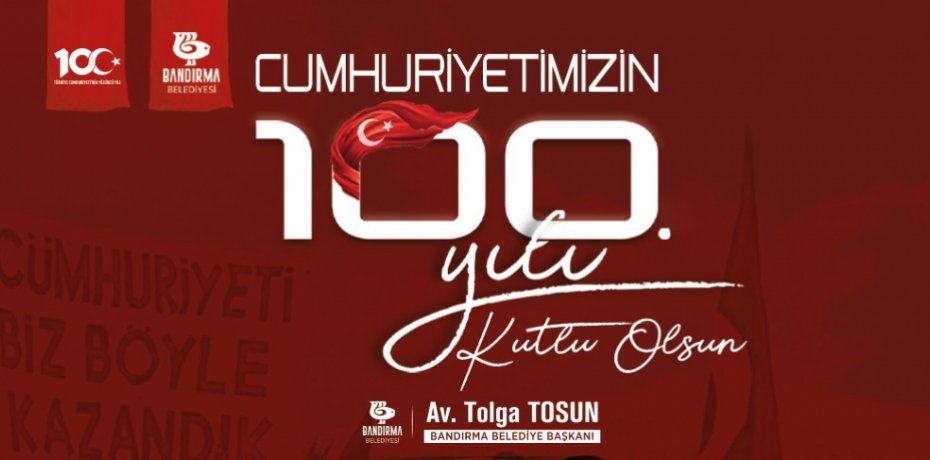 CUMHURİYETİMİZİN 100.YILI KUTLU OLSUN!