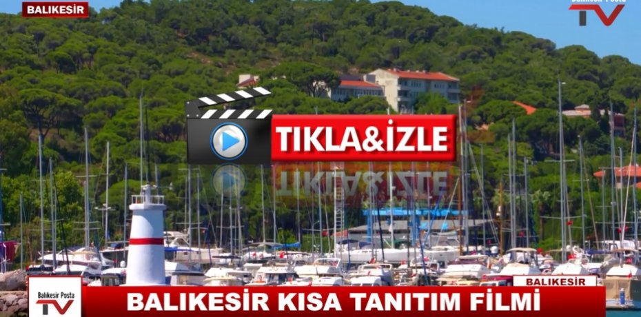 BALIKESİR KISA TANITIM FİLMİ