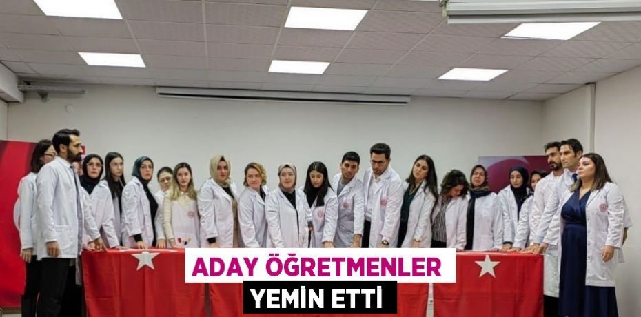 ADAY ÖĞRETMENLER YEMİN ETTİ