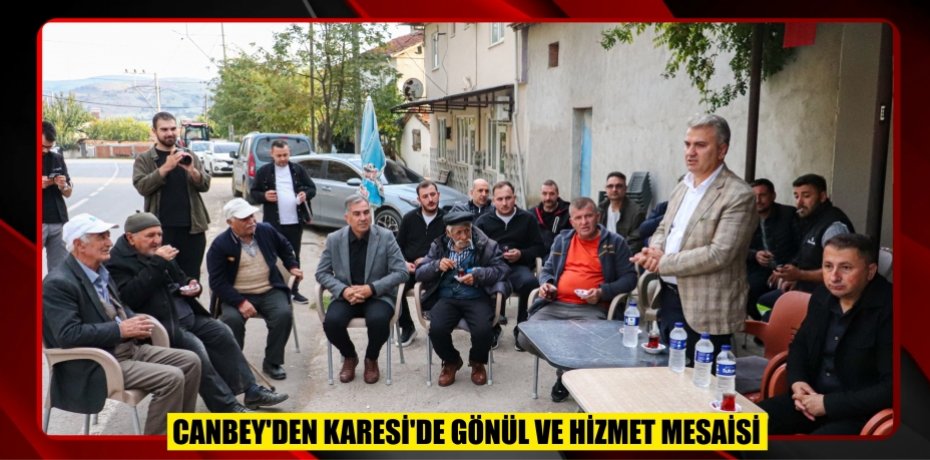 CANBEY’DEN KARESİ’DE GÖNÜL VE HİZMET MESAİSİ