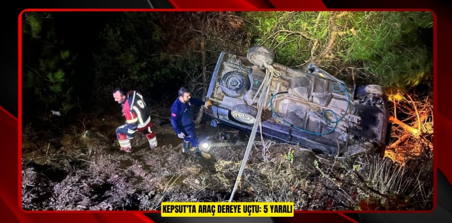 Kepsut'ta araç dereye uçtu: 5 yaralı