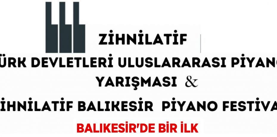 BALIKESİR’DE BİR İLK
