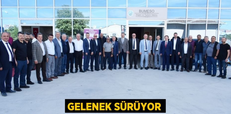 GELENEK SÜRÜYOR