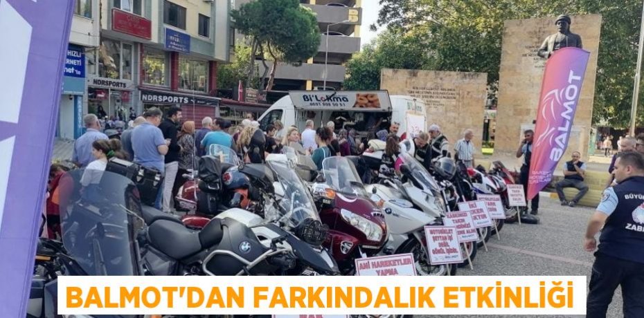 BALMOT’DAN FARKINDALIK ETKİNLİĞİ