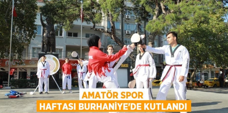 Amatör Spor Haftası Burhaniye'de Kutlandı