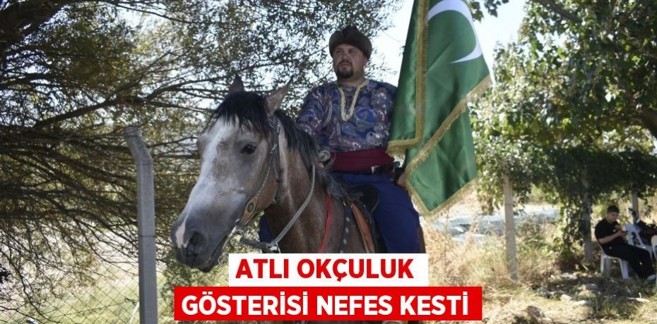 ATLI OKÇULUK GÖSTERİSİ NEFES KESTİ