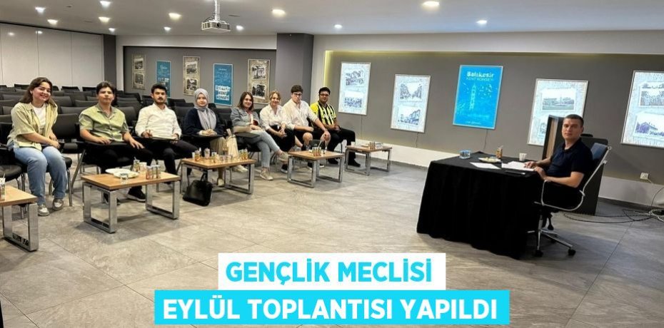 Gençlik Meclisi Eylül toplantısı yapıldı