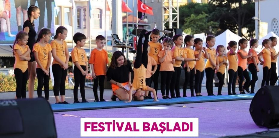 Festival başladı