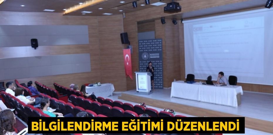 Bilgilendirme Eğitimi Düzenlendi