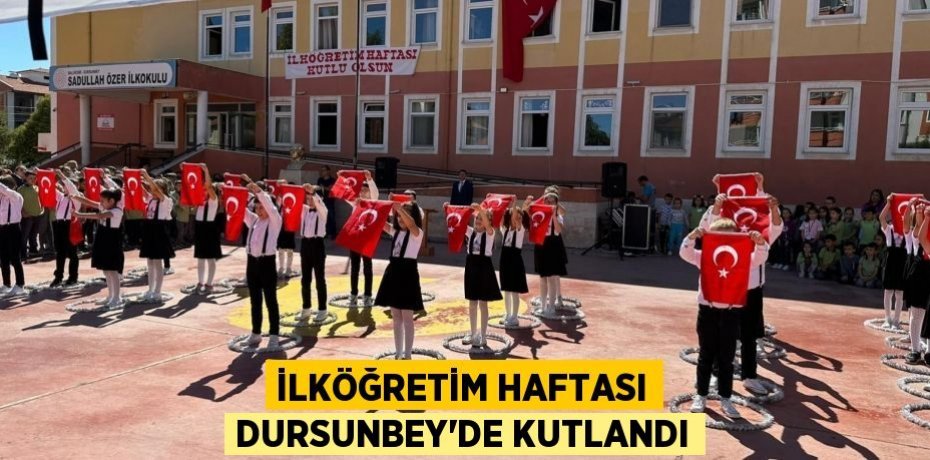 İlköğretim Haftası Dursunbey'de kutlandı