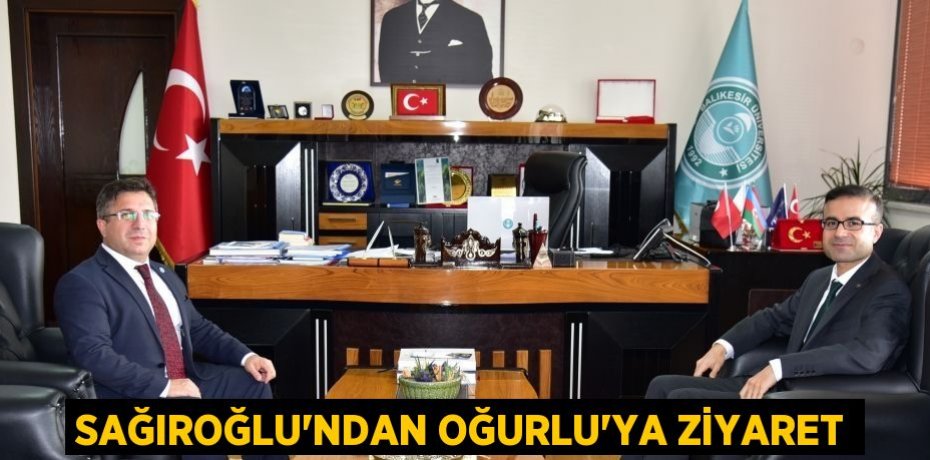 SAĞIROĞLU’NDAN OĞURLU’YA ZİYARET
