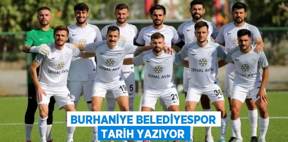 Burhaniye Belediyespor Tarih Yazıyor