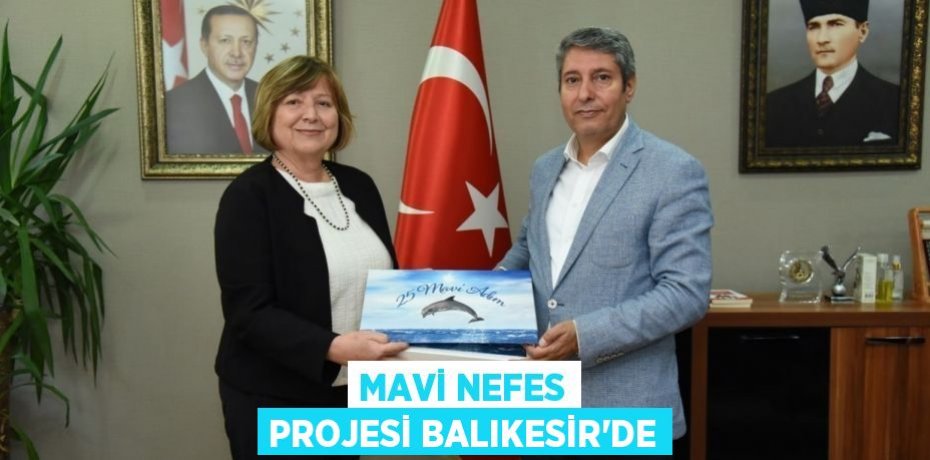 Mavi Nefes Projesi Balıkesir'de