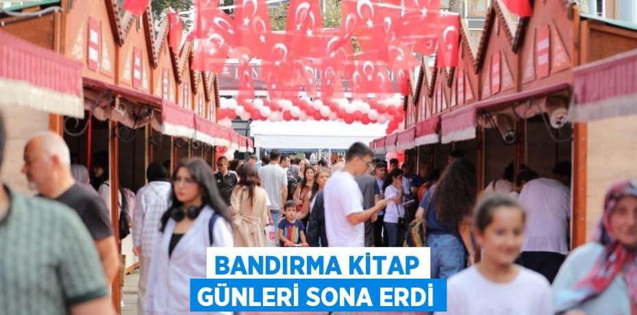 BANDIRMA KİTAP GÜNLERİ SONA ERDİ