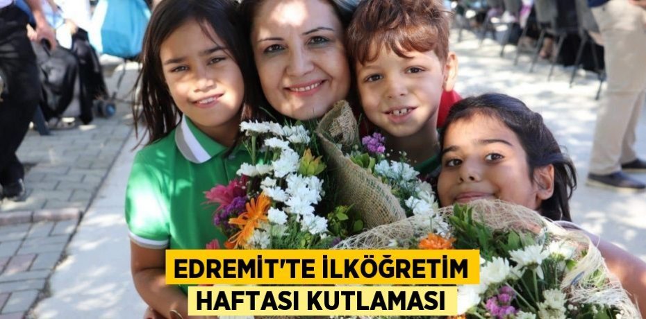 Edremit'te İlköğretim Haftası Kutlaması