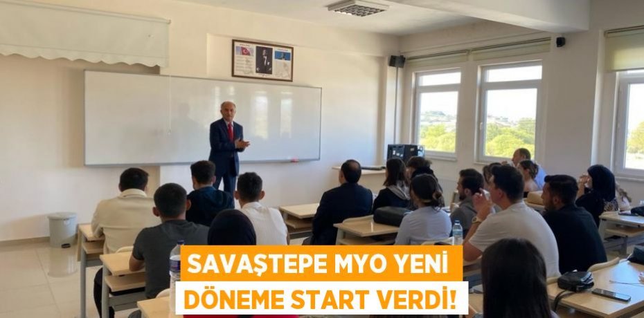 SAVAŞTEPE MYO YENİ DÖNEME START VERDİ!