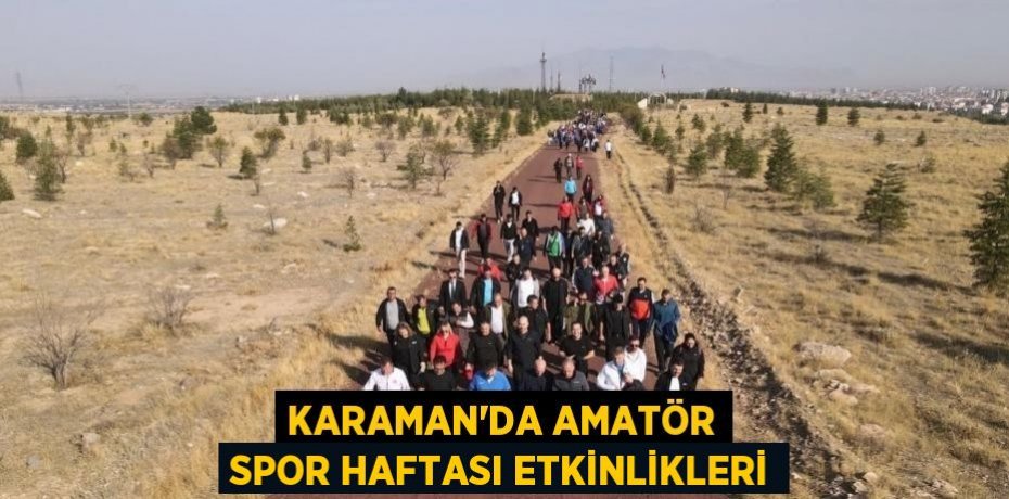 KARAMAN’DA AMATÖR SPOR HAFTASI ETKİNLİKLERİ