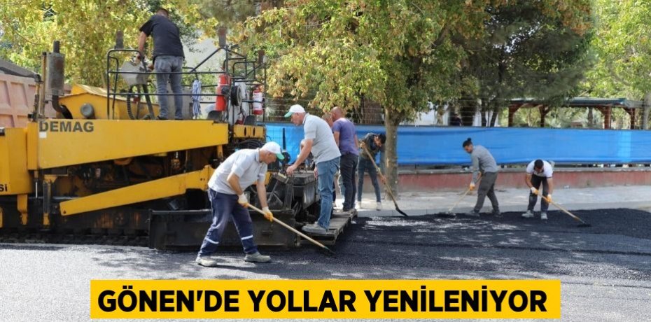 Gönen'de yollar yenileniyor