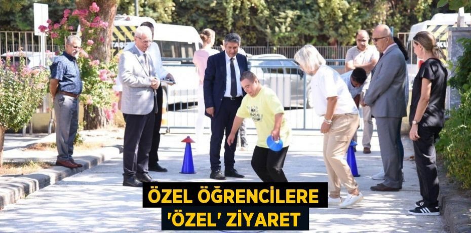 Özel Öğrencilere 'Özel' Ziyaret