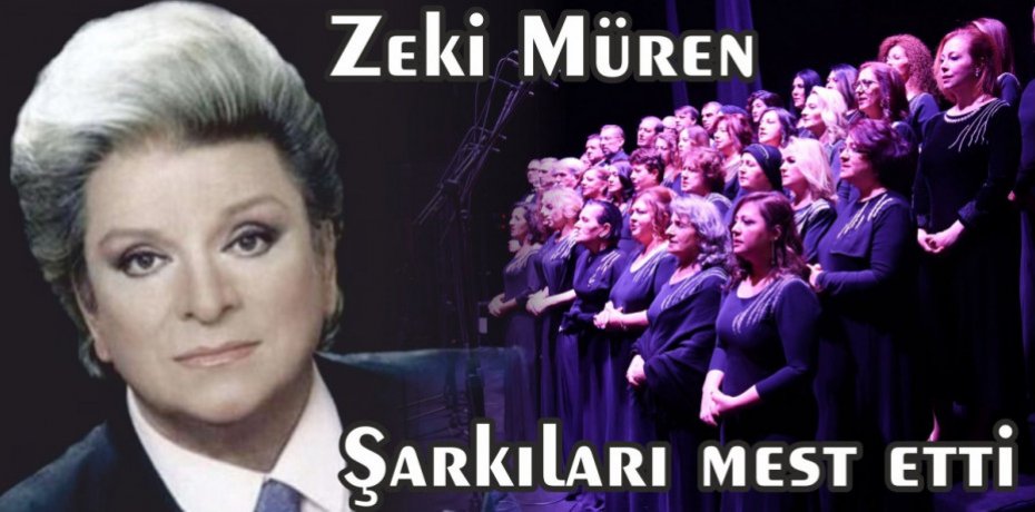 Zeki Müren Şarkıları mest etti