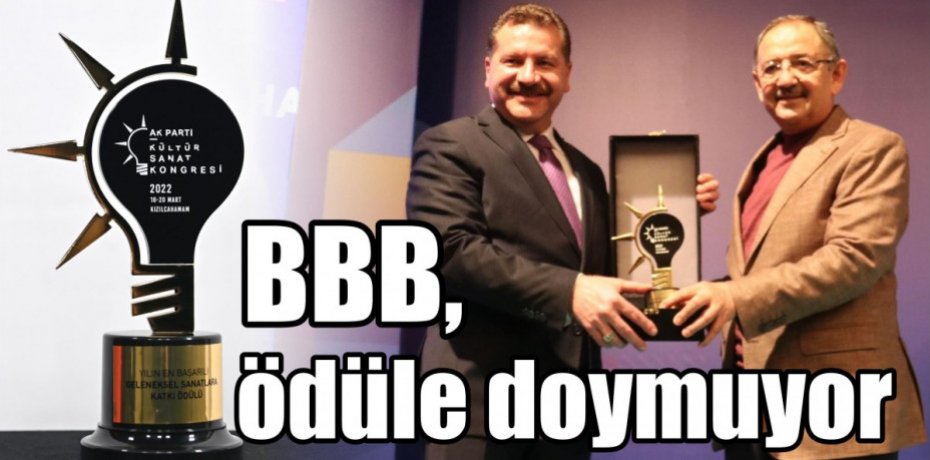 BBB, ödüle doymuyor