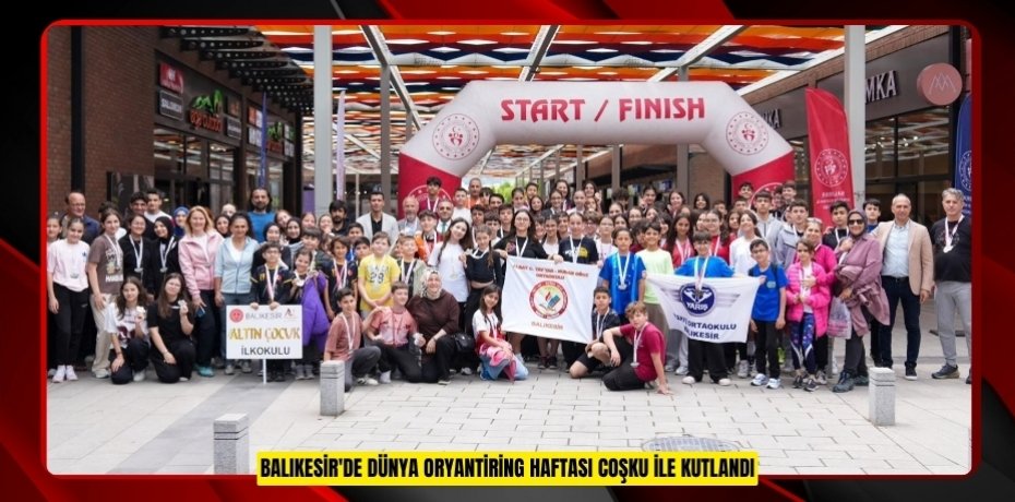 Balıkesir'de Dünya Oryantiring Haftası coşku ile kutlandı
