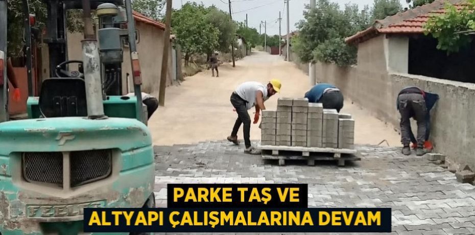 Parke taş ve altyapı çalışmalarına devam