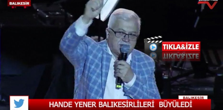 HANDE YENER BALIKESİRLİLERİ BÜYÜLEDİ