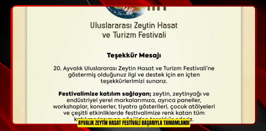 AYVALIK ZEYTİN HASAT FESTİVALİ BAŞARIYLA TAMAMLANDI