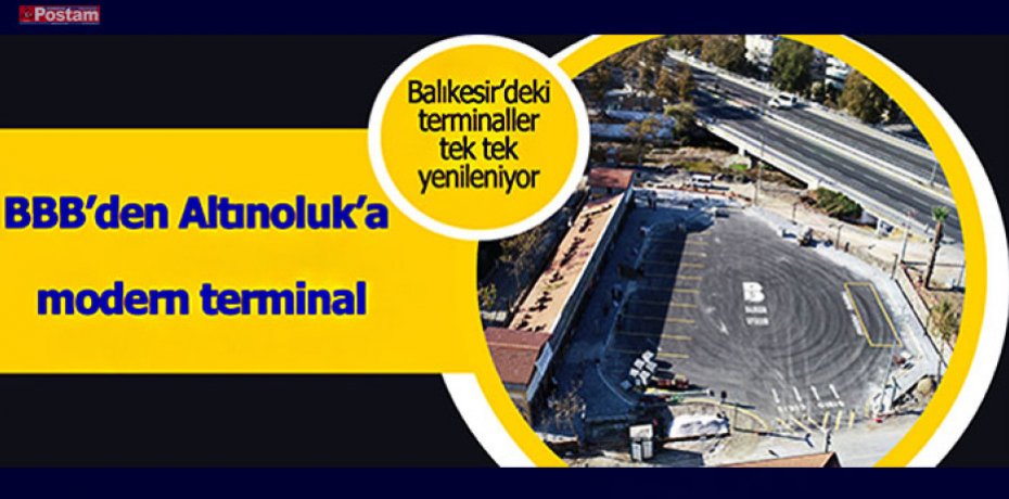 BBB’den Altınoluk’a modern terminal