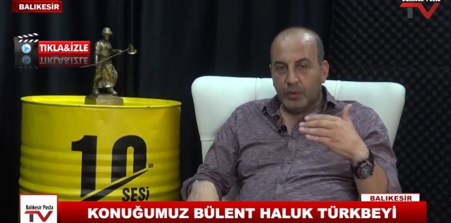 KONUĞUMUZ BÜLENT HALUK TÜRKBEYİ 9