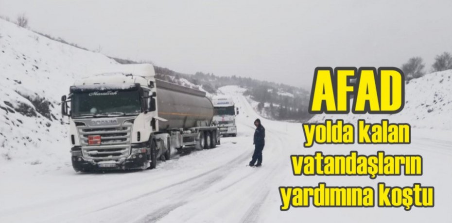 AFAD yolda kalan vatandaşların yardımına koştu