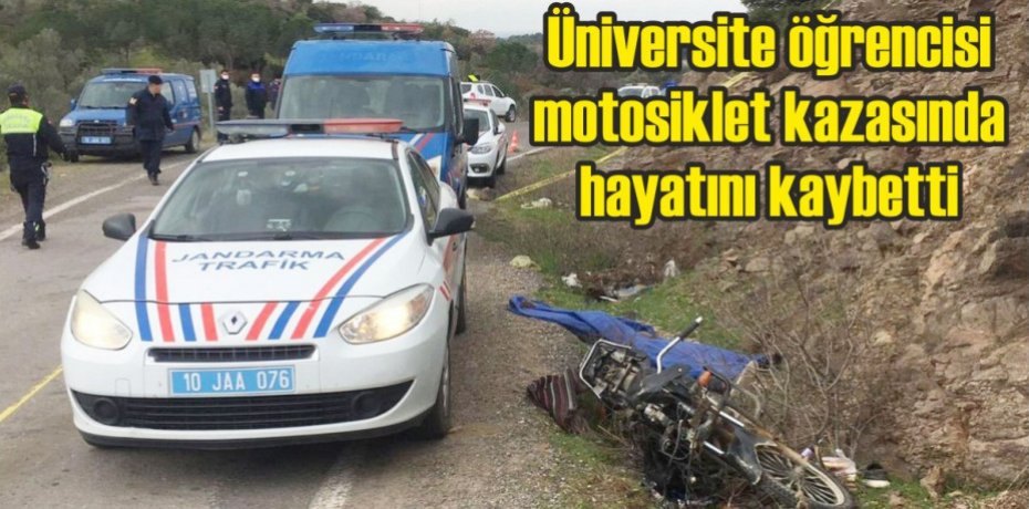 Üniversite öğrencisi motosiklet kazasında hayatını kaybetti
