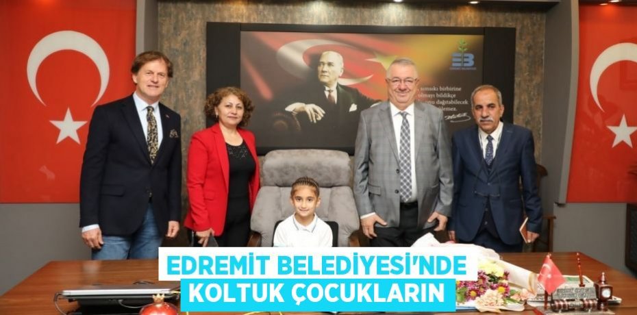 Edremit Belediyesi’nde koltuk çocukların