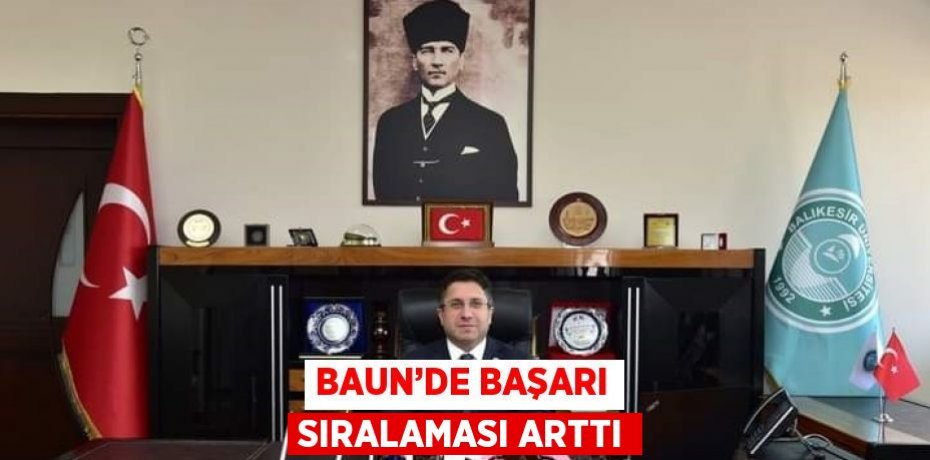 BAUN’DE BAŞARI SIRALAMASI ARTTI