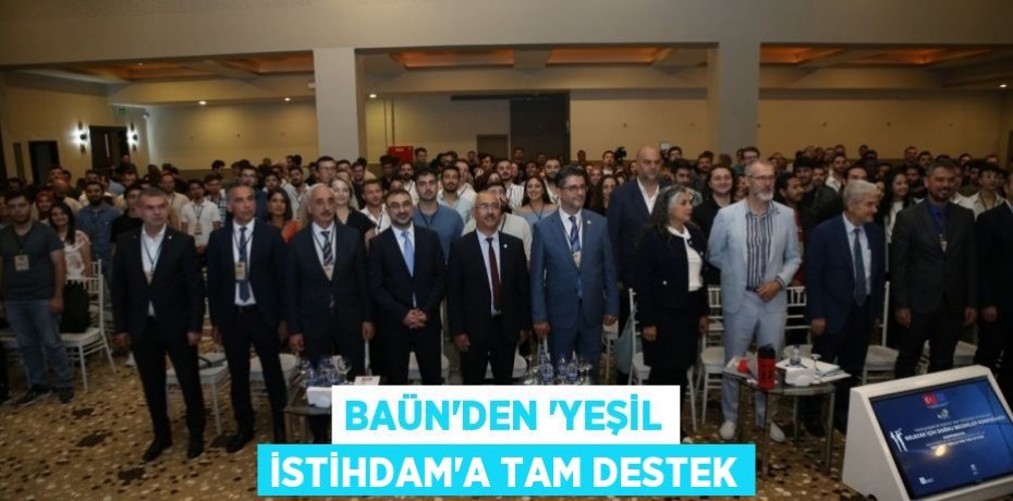 BAÜN'den 'Yeşil İstihdam'a tam destek