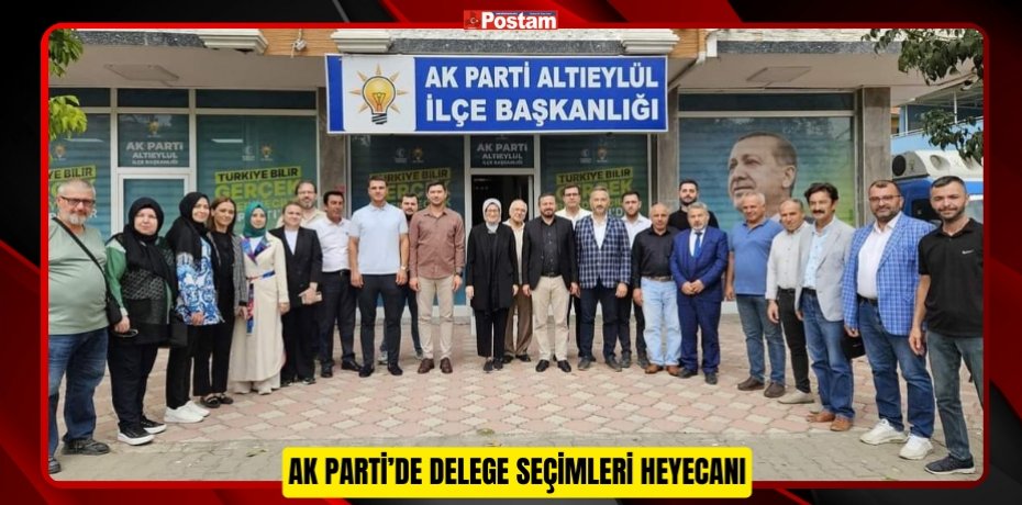 AK Parti’de Delege Seçimleri Heyecanı