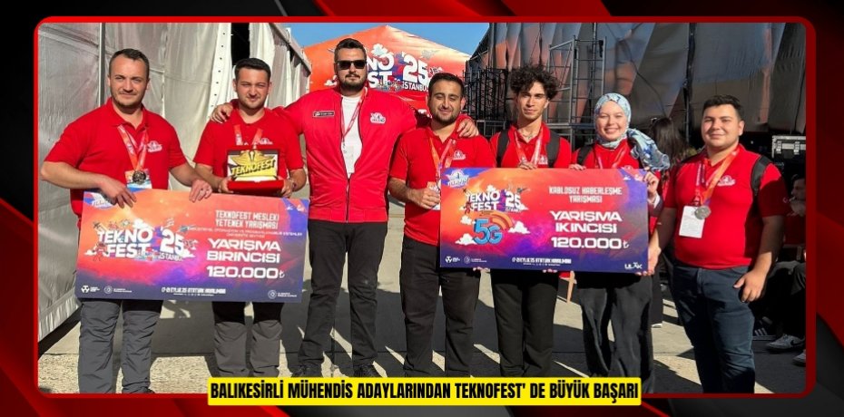 Balıkesirli Mühendis adaylarından TEKNOFEST' de büyük başarı