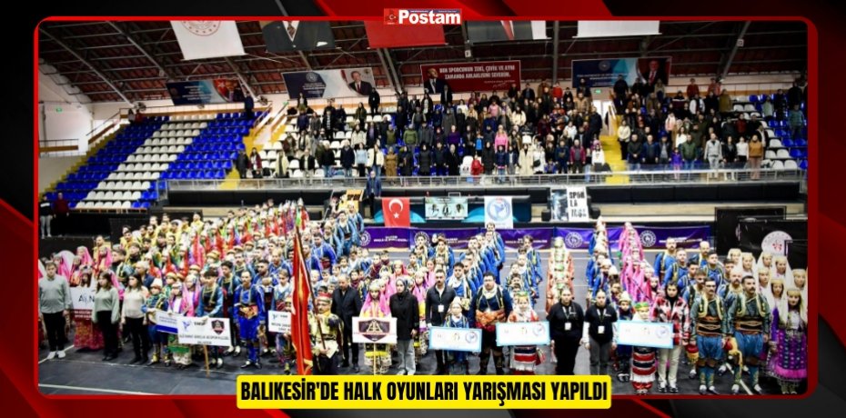 Balıkesir'de Halk oyunları yarışması yapıldı