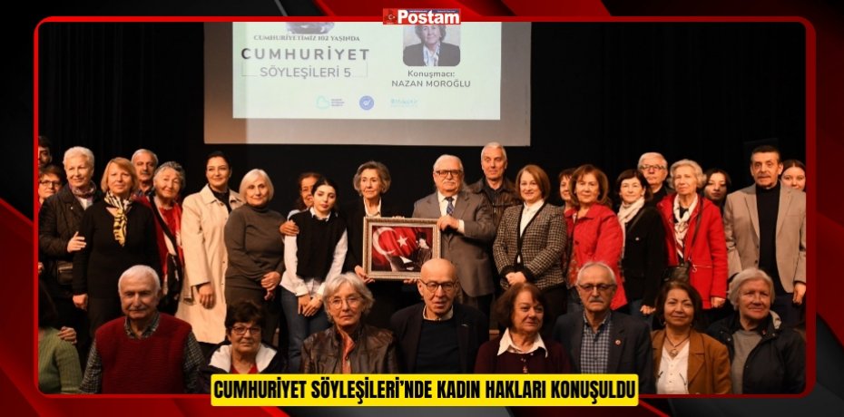 CUMHURİYET SÖYLEŞİLERİ’NDE KADIN HAKLARI KONUŞULDU