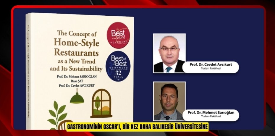 Gastronominin Oscar’ı Bir Kez Daha Balıkesir Üniversitesine