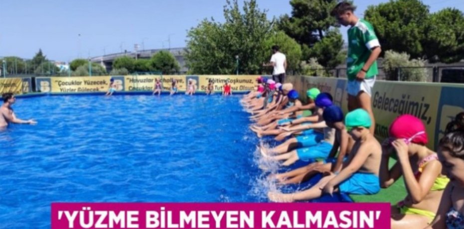 'Yüzme bilmeyen kalmasın'