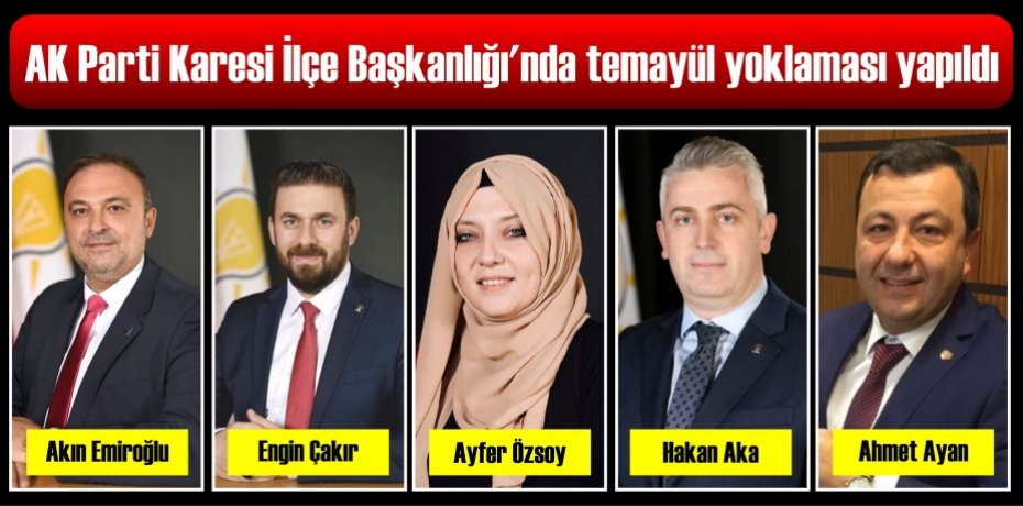 AK Parti Karesi İlçe Başkanlığı'nda temayül yoklaması yapıldı