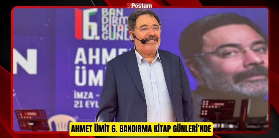 AHMET ÜMİT 6. BANDIRMA KİTAP GÜNLERİ’NDE
