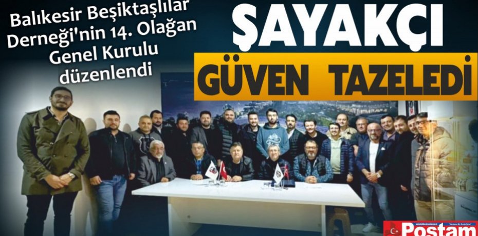 ŞAYAKÇI GÜVEN TAZELEDİ