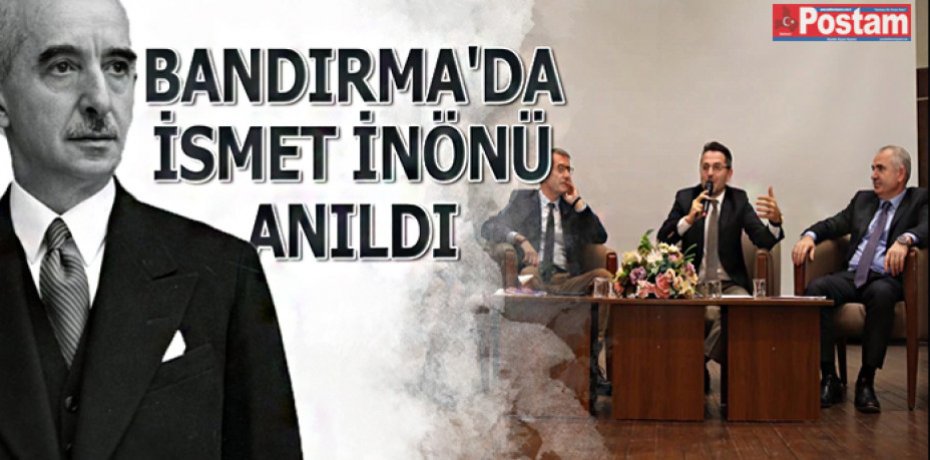 BANDIRMA'DA İSMET İNÖNÜ ANILDI