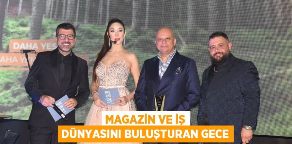 Magazin ve iş dünyasını buluşturan gece