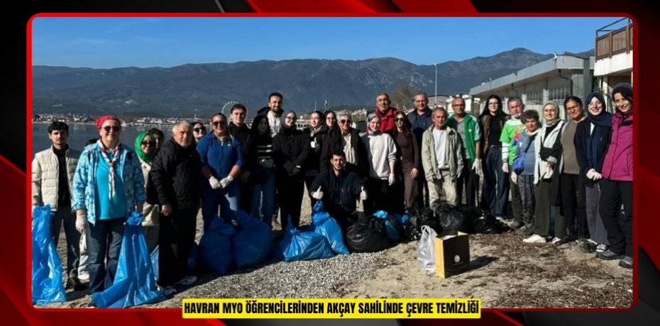 Havran MYO öğrencilerinden Akçay sahilinde çevre temizliği  